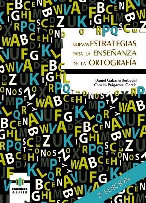 Nuevas estrategias para la enseñanza de la ortografía | 9788497006613 | Gabarró Berbegal, Daniel;Puigarnau García, Conxita
