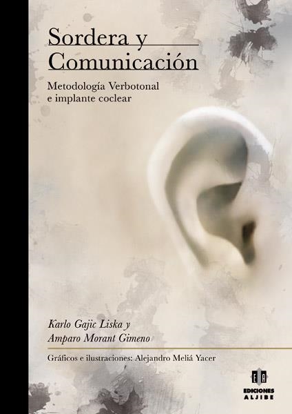 Sordera y comunicación. | 9788497006408 | Gajic Liska, Karlo;Morant Gimeno, Amparo