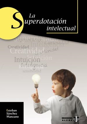 La superdotación intelectual | 9788497005319 | Sánchez Manzano, Esteban