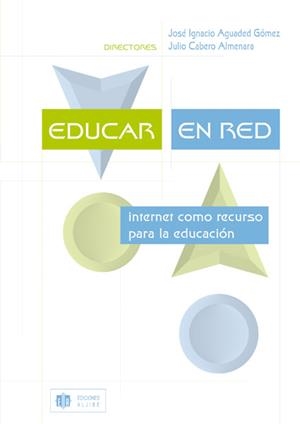 Educar en red | 9788497000901 | Aguaded Gómez, José Ignacio;Cabero Almenara, Julio