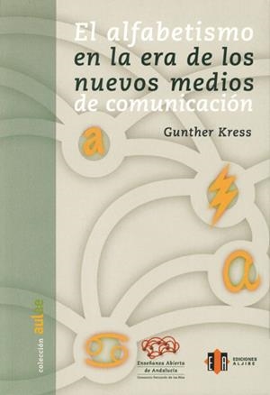 El alfabetismo en la era de los nuevos medios de comunicación | 9788497002776 | Kress, Guther