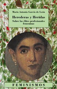 Herederas y Heridas | 9788437620176 | MARÍA ANTONIA GARCÍA DE LEÓN