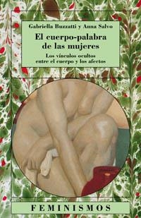 El cuerpo-palabra de las mujeres | 9788437618746 | SALVO, ANNA;BUZZATTI, GABRIELLA