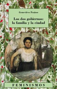 Los dos gobiernos: la familia y la ciudad | 9788437620947 | GENEVIÈVE FRAISSE