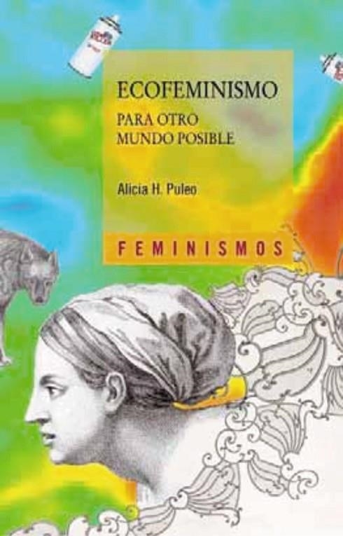 Ecofeminismo para otro mundo posible | 9788437627298 | ALICIA H. PULEO