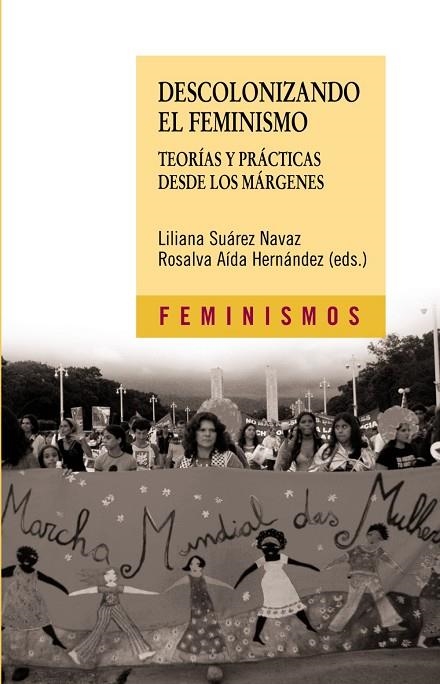 Descolonizando el feminismo | 9788437624693 | SUÁREZ NAVAZ, LILIANA;HERNÁNDEZ, ROSALVA AÍDA