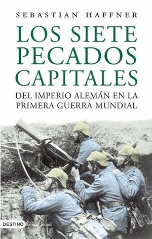 Los siete pecados capitales del imperio alemán en la Primera Guerra Mundial | 9788423338283 | Haffner, Sebastian