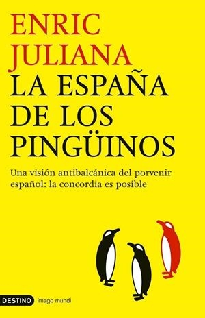 La España de los pingüinos | 9788423337866 | Juliana, Enric