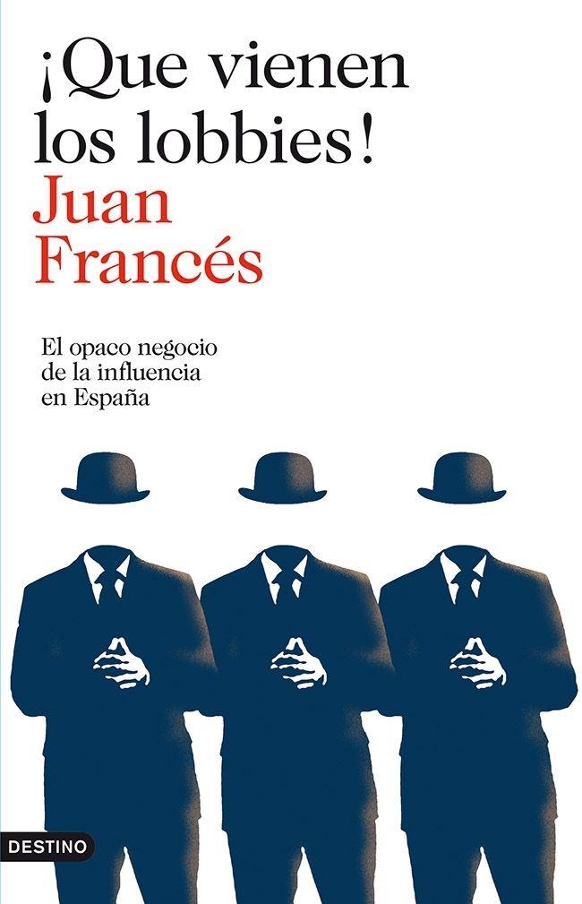 ¡Que vienen los lobbies! | 9788423346271 | JUAN FRANCÉS