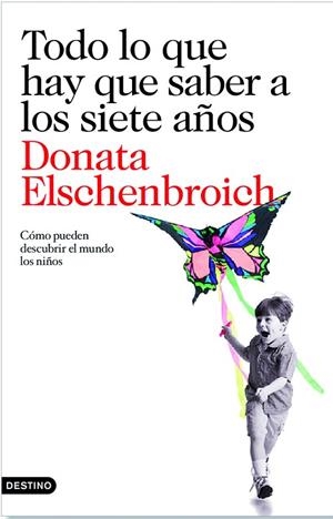 Todo lo que hay que saber a los siete años | 9788423343454 | Elschenbroich, Donata