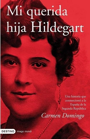 Mi querida hija Hildegart | 9788423340286 | Domingo, Carmen