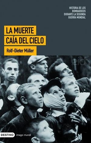 La muerte caía del cielo | 9788423340187 | Müller, Rolf-Dieter