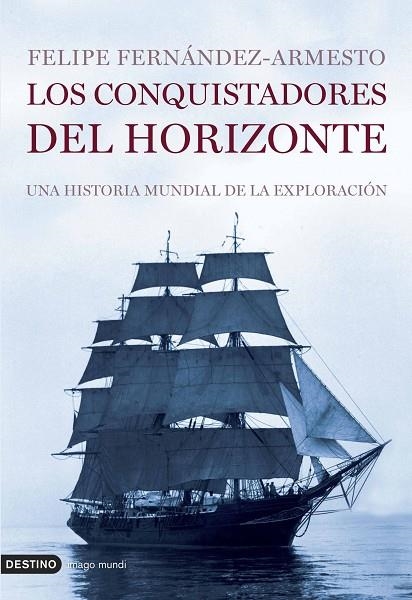 Los conquistadores del horizonte | 9788423338672 | Fernández-Armesto, Felipe