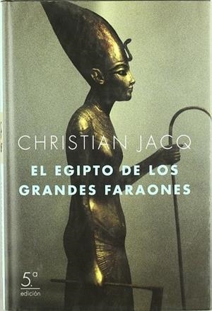 El Egipto de los grandes faraones | 9788427027671 | Jacq, Christian