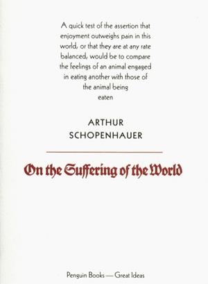 ON THE SUFFERING OF THE WORLD | 9780141018942 | ARTHUR SCHOPENHAUER