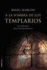 A la sombra de los templarios | 9788427027374 | Alarcón, Rafael