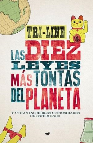 Las 10 leyes más tontas del planeta | 9788427042186 | Tri-line