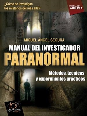 Manual del investigador paranormal | 9788499672212 | Segura Ceballo, Miguel Ángel