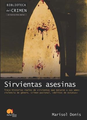 Sirvientas asesinas | 9788499671895 | Donis Serrano, Marisol