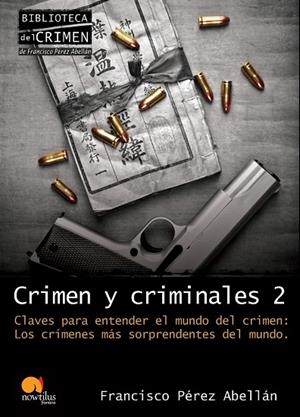 Crimen y criminales II | 9788499670041 | Pérez Abellán, Francisco