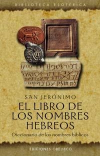 El libro de los nombres hebreos | 9788477209331 | JERÓNIMO, SAN