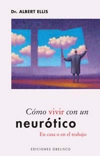 Cómo vivir con un neurótico | 9788497771122 | ELLIS, ALBERT