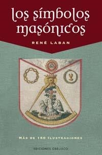 Los símbolos masónicos | 9788497773201 | LABAN, RENÉ