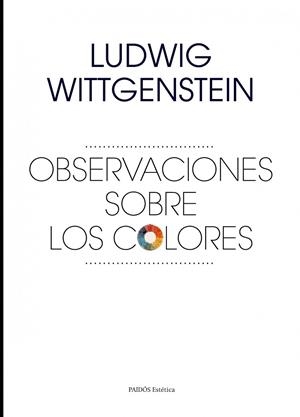 Observaciones sobre los colores | 9788449328589 | Wittgenstein, Ludwig