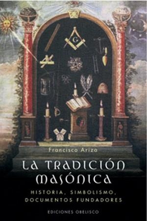 La tradición masónica | 9788497774451 | ARIZA RODRÍGUEZ, FRANCISCO