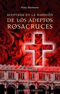 Aventura en la mansión adeptos Rosacruces | 9788497772716 | HARTMANN, FRANZ