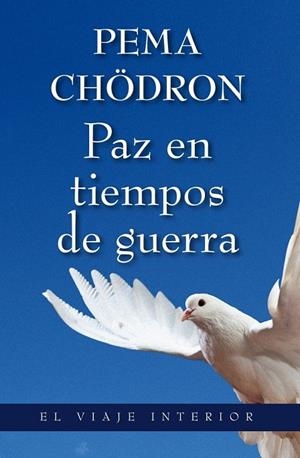 Paz en tiempos de guerra | 9788497546034 | Chödrön, Pema
