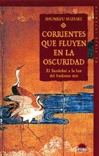 Corrientes que fluyen en la oscuridad | 9788497541022 | Suzuki, Shunryu