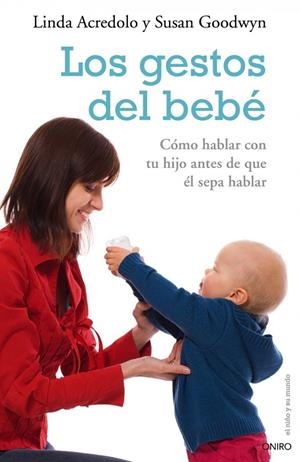 Los gestos del bebé | 9788497544870 | Acredolo, Linda;Goodwyn, Susan