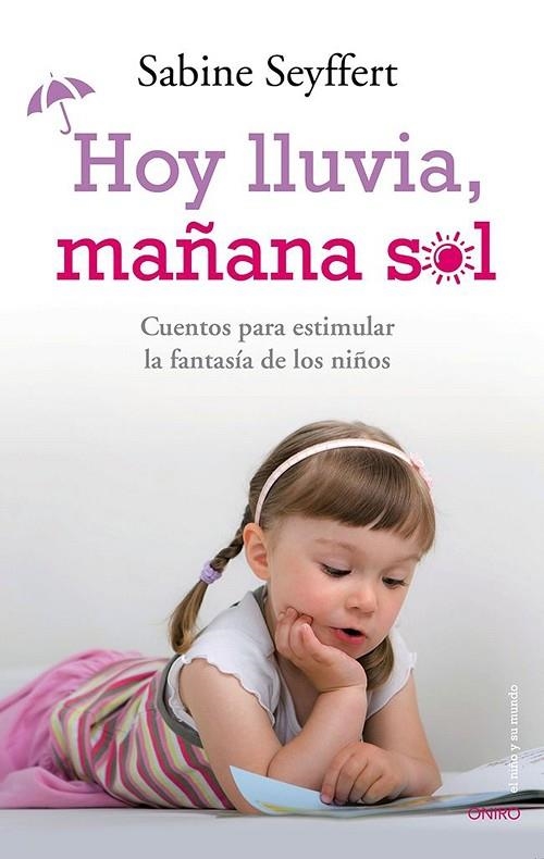 Hoy lluvia, mañana sol | 9788497546744 | Seyffert, Sabine