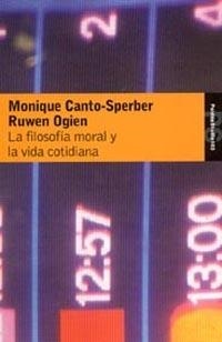 La filosofía moral y la vida cotidiana | 9788449317569 | Ogien, Ruwen;Canto-Sperber, Monique