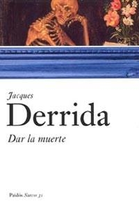 Dar la muerte | 9788449319266 | Derrida, Jacques