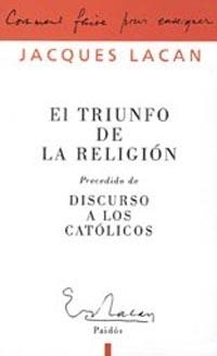 El triunfo de la religión | 9789501236521 | Lacan, Jacques
