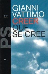 Creer que se cree | 9788449303272 | Vattimo, Gianni