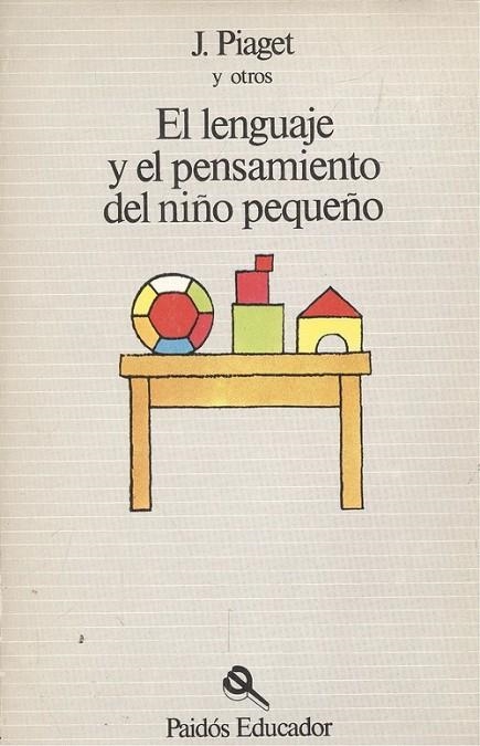 El lenguaje y el pensamiento del niño pequeño | 9788475092652 | Piaget, Jean