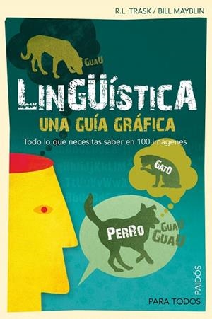 Lingüística. Una guía gráfica | 9788449324154 | Trask, R. L.;Mayblin, Bill