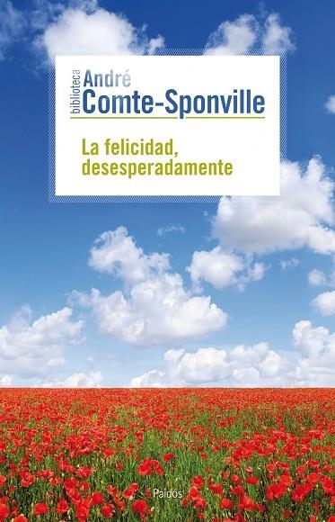 La felicidad, desesperadamente | 9788449324703 | Comte-Sponville, André