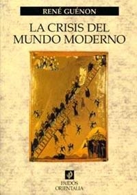 La crisis del mundo moderno | 9788449311383 | Guénon, René