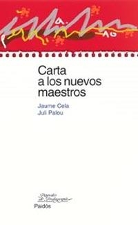 Carta a los nuevos maestros | 9788449316869 | Palou, Juli;Cela, Jaume