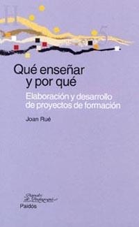 Qué enseñar y por qué | 9788449312441 | Rué, Joan