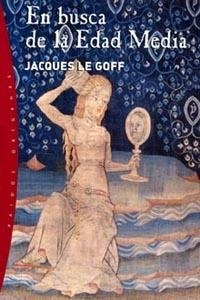 En busca de la Edad Media | 9788449314773 | Le Goff, Jacques