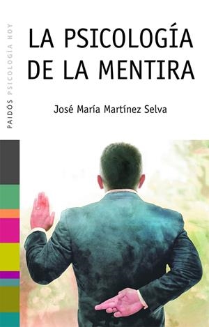 La psicología de la mentira | 9788449317354 | Martínez Selva, José María