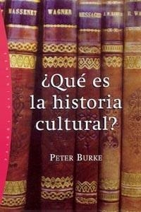 ¿Qué es la historia cultural? | 9788449318405 | Burke, Peter