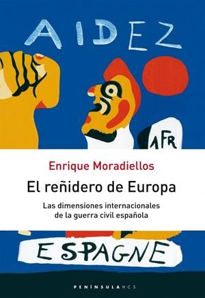 El reñidero de Europa: las dimensiones internacionales de la Guerra C | 9788483073766 | Moradiellos, Enrique