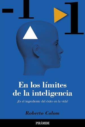 En los límites de la inteligencia | 9788436817089 | Colom Marañón, Roberto