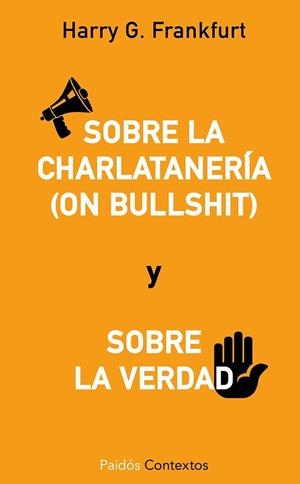 Sobre la charlatanería (On bullshit) y sobre la verdad | 9788449329302 | Frankfurt, Harry G.